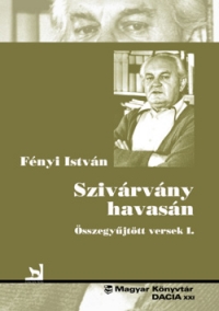 Szivarvany havasan - Osszegyujtott versek I (Pe crestetul curcubeului - Culegere de poezii, Volumul I)