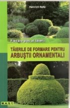 Taierile de formare pentru arbustii ornamentali