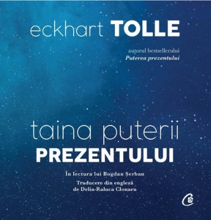 Taina puterii prezentului (AUDIOBOOK)