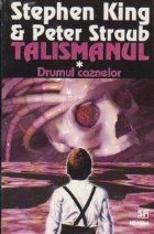 Talismanul Volumul Drumul caznelor