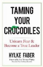 Taming Your Crocodiles: Better Leadership Through Personal G