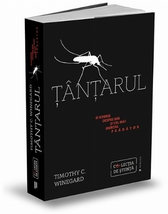 Tantarul. O istorie despre om si cel mai mortal pradator