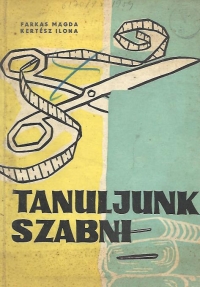 Tanuljunk Szabni (Invatam sa croim)