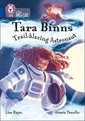 Tara Binns: Trail-blazing Astronaut