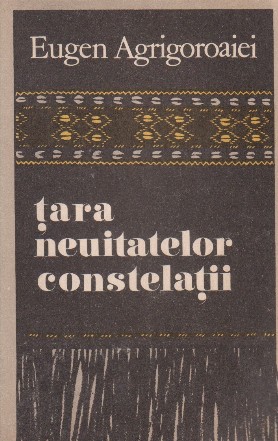 Tara neuitatelor constelatii - Folclor arhaic romanesc