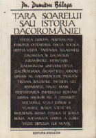 Tara Soarelui sau Istoria Dacoromaniei