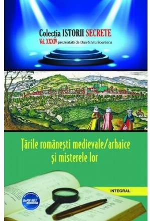 Tarile romanesti medievale si misterele lor