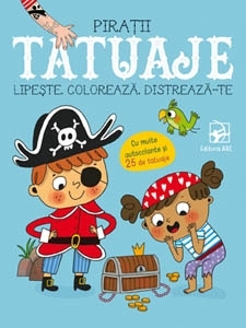 Tatuaje. Piratii. Lipeste, coloreaza, distreaza-te