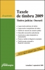 Taxele de timbru 2009.Timbru judiciar.Onorarii - actualizat 1 septembrie 2009