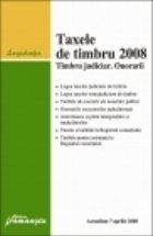 Taxele de timbru 2008. Timbru judiciar. Onorarii