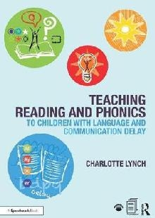 Teaching Reading and Phonics to Children with Language and C