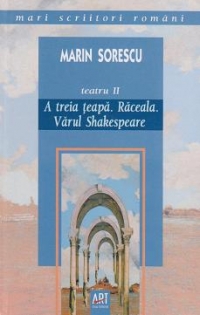 Teatru II. A treia teapa. Raceala. Varul Shakespeare