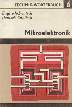 Technik-Worterbuch - Mikroelektronik (Englisch-Deutsch / Deutsch-English)