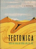 Tectonica generala (traducere din limba rusa)