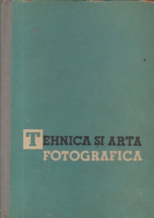 Tehnica si arta fotografica (Traducere din limba rusa)