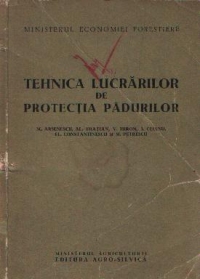 Tehnica lucrarilor de protectia padurilor