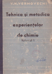 Tehnica si metodica experientelor de chimie in scoli, Volumul I