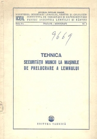 Tehnica securitatii muncii la masinile de prelucrare a lemnului