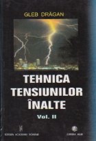 Tehnica tensiunilor inalte Volumul lea