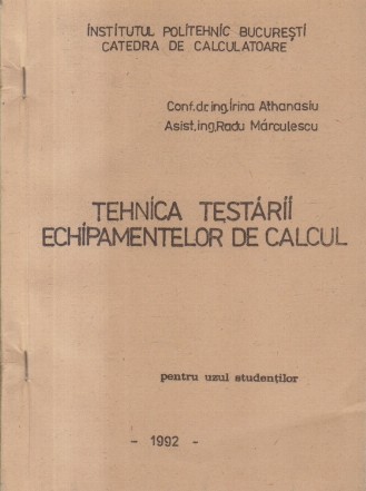 Tehnica testarii echipamentelor de calcul - Pentru uzul studentilor