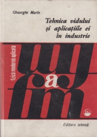 Tehnica vidului si aplicatiile ei in industrie