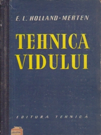 Tehnica vidului - Principiile tehnologiei vidului, utilizarea si functionarea masinilor sub vid