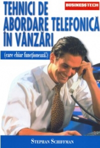 Tehnici de abordare telefonica in vanzari (care chiar functioneaza!)