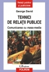 Tehnici de relatii publice. Comunicarea cu mass-media