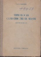 Tehnologia constructiei de masini