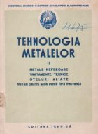 Tehnologia metalelor Volumul lea Metale