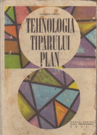 Tehnologia tiparului plan - Manual pentru scolile profesionale, Anul I