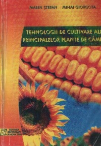 Tehnologii de cultivare ale principalelor plante de camp