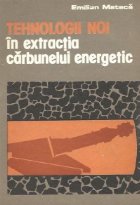 Tehnologii noi extractia carbunelui energetic