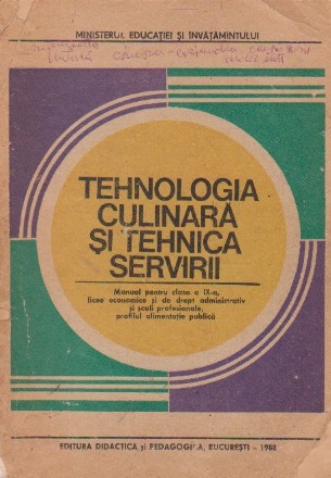 Tehologia culinara si tehica servirii. Manual pentru clasa a IX-a