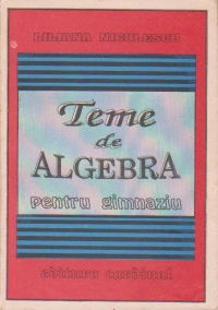 Teme de algebra pentru gimnaziu