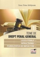 Teme de Drept Penal General - Volumul 1