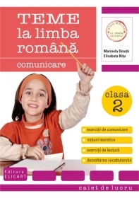 Teme la limba romana. Clasa a II-a - caiet de lucru (comunicare, vocabular, exercitii de lectura)