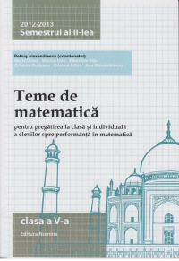 Teme de matematica 2012 - 2013 ( clasa a V-a semestrul al II - lea )