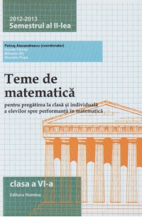 Teme de matematica 2012 - 2013 ( clasa a VI-a semestrul al II - lea )