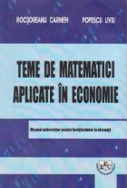 Teme de matematici aplicate in economie - Manual universitar pentru invatamantul la distanta