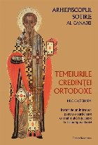 Temeiurile credinţei ortodoxe mic catechism