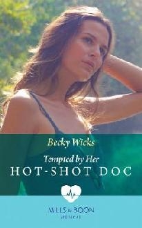 Tempted By Her Hot-Shot Doc