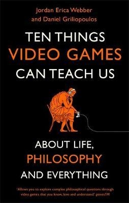 Ten Things Video Games Can Teach Us