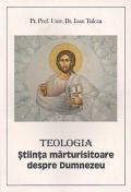 Teologia. Stiinta marturisitoare despre Dumnezeu