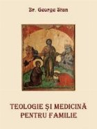 Teologie si medicina pentru familie