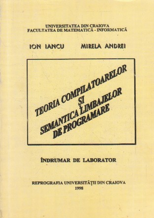 Teoria compilatoarelor si semantica limbajelor de programare. Indrumar de laborator