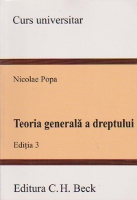 TEORIA GENERALA A DREPTULUI. EDITIA III