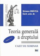 Teoria generala dreptului Caiet seminar