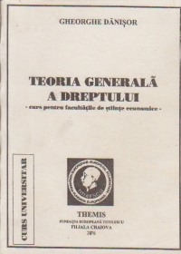 Teoria generala a dreptului - Curs pentru facultatile de stiinte economice