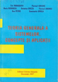 Teoria generala a sistemelor. Concepte si aplicatii